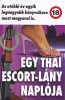 Egy thai escort l�ny napl�ja